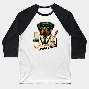 Professor Rottweiler Baseball T-Shirt